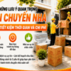 Những lưu ý quan trọng khi chuyển nhà giúp tiết kiệm thời gian và chi phí